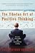 The Tibetan Art Of Positive Thinking by Christopher Hansard