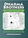 Dharma Brothers Kodo and Tokujoo