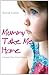Mummy, Take Me Home by David Leslie
