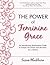 The Power of Feminine Grace: An Introductory Relationship Guide to Sustain His Desire and Devotion for a Lifetime