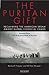 Puritan Gift, The: Reclaiming the American Dream Amidst Global Financial Chaos