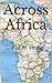 Across Africa
