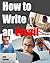 How to Write Difficult Emails: Copy-and-Paste Guide to Writing Proper Emails in Stressful Situations