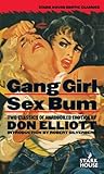 Gang Girl / Sex Bum