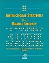 Instructional Strategies for Braille Literacy Instructional Strategies for Braille Literacy