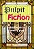 Pulpit Fiction - a gallery of clerical errors and amusing grace by Dan Mayhew