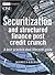 Securitization and Structured Finance Post Credit Crunch: A Best Practice Deal Lifecycle Guide (SII Series on Financial Services Operations Book 4)