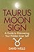 Taurus Moon Sign: A Guide t...