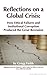 Reflections on a Global Crisis: How Ethical Failures and Institutional Corruption Produced the Great Recession (Edmond J. Safra Research Lab, Investigative Journalism Monograph Series Book 1)