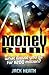 Money Run (Ashley Arthur #1)