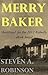 Merry Baker by Steve Robinson