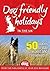 Dog Friendly Holidays in th...