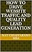 How to Drive Website Traffic and Quality Lead Generation