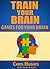 Train Your Brain: Games to Improve Your Brain