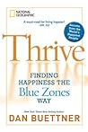 Book cover for Thrive: Finding Happiness the Blue Zones Way