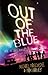 Out of the Blue