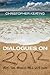 Dialogues on 2012: Why the ...