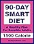 90-Day Smart Diet - 1500 Calorie