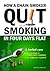How a chain smoker quit smoking in four days flat