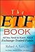 The ETF Book: All You Need to Know About Exchange Traded Funds