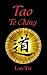 Tao Te Ching by Lao Tzu Tao Te Ching by Lao Tzu