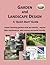 Garden and Landscape Design - A 'Quick Start' Guide