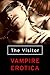 The Visitor: Vampire Erotica