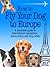 How to Fly Your Dog to Europe