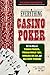 Everything Casino Poker: Get the Edge at Video Poker, Texas Hold'em, Omaha Hi-Lo, and Pai Gow Poker!