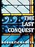 The Last Conquest