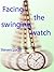 Hypnosis - Facing the Swinging Watch by Steven Lucas