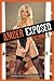Amber Exposed Volume 1 by Jack Watson