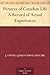 Pictures of Canadian Life A Record of Actual Experiences