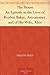 The House An Episode in the Lives of Reuben Baker, Astronomer, and of His Wife, Alice