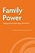 Family Power: Engaging and Collaborating with Families