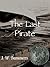 The Last Pirate