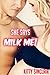 She Says 'Milk Me!'
