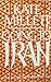 Going to Iran by Kate Millett