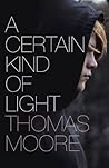 Book cover for A Certain Kind of Light