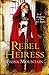 Rebel Heiress: the classic ...