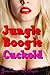 Jungle Boogie Cuckold (Cuckold Fantasy Series)
