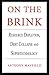 On The Brink: Resource Depletion, Debt Collapse and Supertechnology