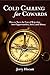 Cold Calling for Cowards - How to Turn the Fear of Rejection into Opportunities, Sales, and Money