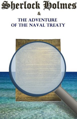 Sherlock Holmes and the Adventure of the Naval Treaty