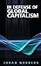 In Defense of Global Capitalism by Johan Norberg