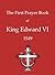 The First Prayer-Book of King Edward VI 1549