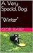 Winter (A Very Special Dog Book 9)