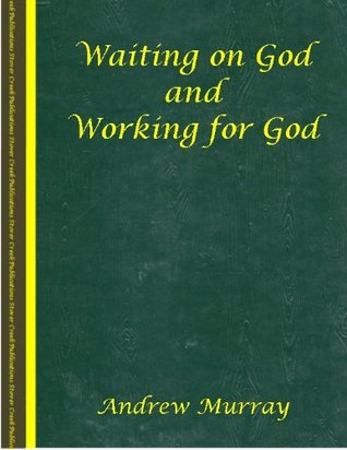 Waiting On God / Working For God