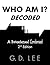 WHO AM I? DECODED