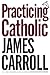 Practicing Catholic